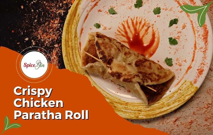 Crispy Chicken Paratha Roll