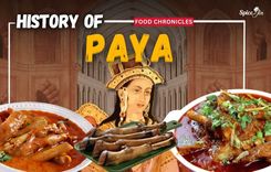 History Of Paya | Food Chronicles | Episode 22