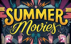 5 Best Summer Movies You Can't Wait to Watch